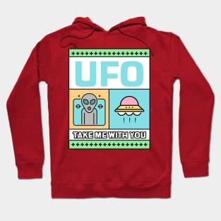 ufo - take me with you Hoodie